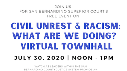San Bernardino Superior Court Virtual Townhall on Civil Unrest 2020 - Flyer Excerpt
