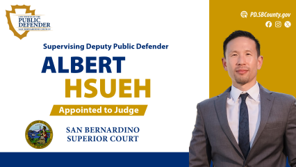 Photo of Supervising Deputy Public Defender Albert Hsueh announcing being appointed as judge to San Bernardino Superior Court.